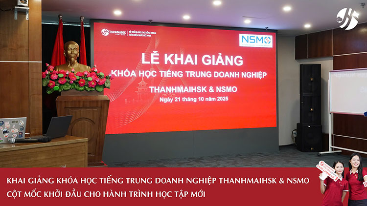 Khai giảng khóa tiếng Trung doanh nghiệp với công ty NSMO 1