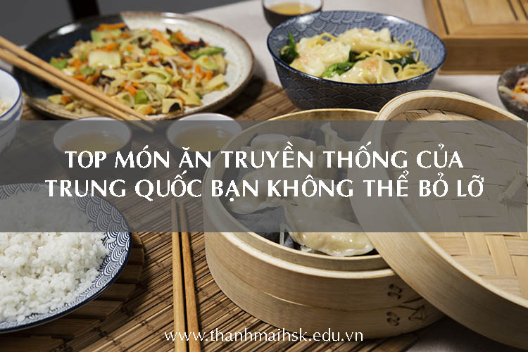 Top món ăn truyền thống của Trung Quốc